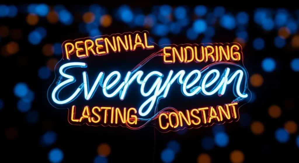 Synonyms for Evergreen: Treasure of Timeless Vocabulary
